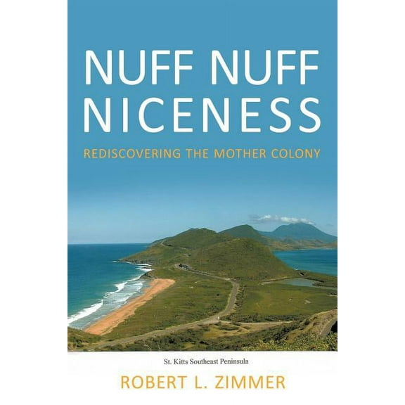 Nuff Nuff Niceness: Rediscovering the Mother Colony (Paperback)