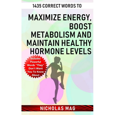 1435 Correct Words to Maximize Energy, Boost Metabolism and Maintain Healthy Hormone Levels - (Best Way To Boost Energy Levels)