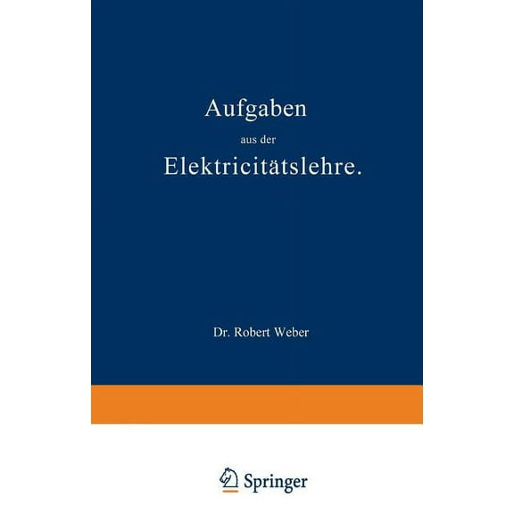 Aufgaben Aus Der ElektricitÃ¤tslehre, (Paperback)