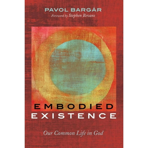 Embodied Existence (Hardcover)