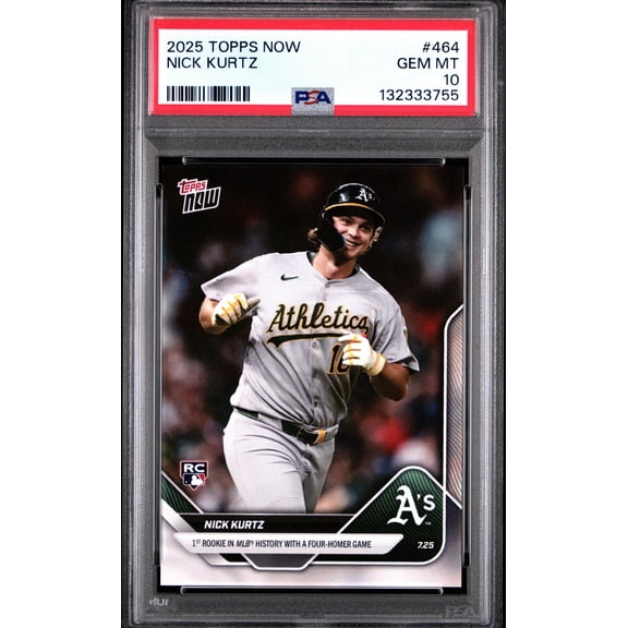 Nick Kurtz A's 2025 Topps Now Four Homer Game Rookie Card #464 PSA 10 Gem Mint