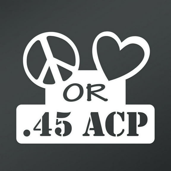 Peace Love or .45 ACP Vinyl Decal Sticker | Cars Trucks Vans Walls Laptops Cups | White | 5.5 X 4.5 Inch | KCD1653