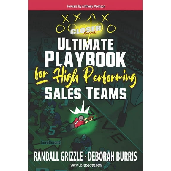 Closer Secret's The Ultimate Playbook for High Performing Sales Teams, (Paperback)