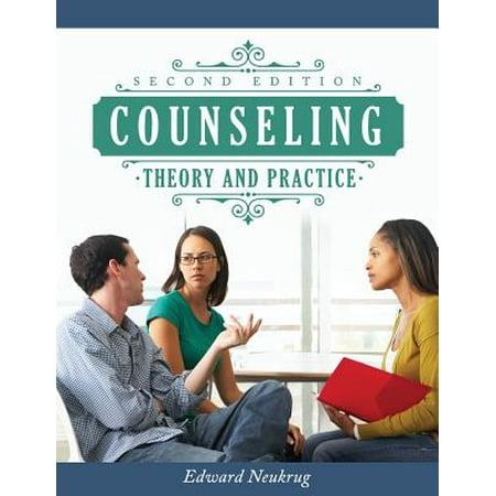 Counseling Theory and Practice (Best Schools For Counseling Psychology)