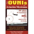 thumbnail image 1 of Los Ovnis y la aviación Mexicana Blanco, 1 of 2