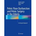 thumbnail image 2 of Pelvic Floor Dysfunction and Pelvic Surgery in the Elderly: An Integrated Approach, 2 of 3