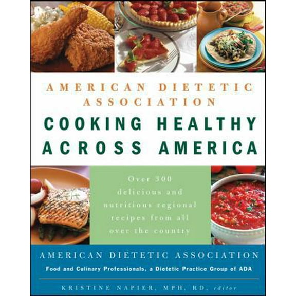 Pre-Owned American Dietetic Association Cooking Healthy Across America (Paperback) 0471474304 9780471474302