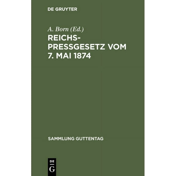 Sammlung Guttentag ReichspreÃgesetz vom 7. Mai 1874, Book 53, (Hardcover)