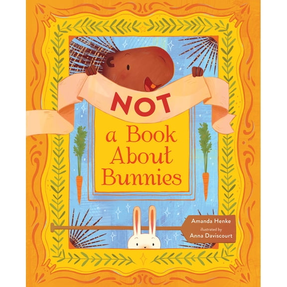 Not a Book about Bunnies, (Hardcover)