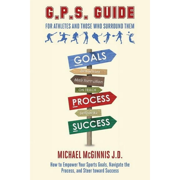 GPS Guide For Athletes and Those Who Surround Them, (Paperback)