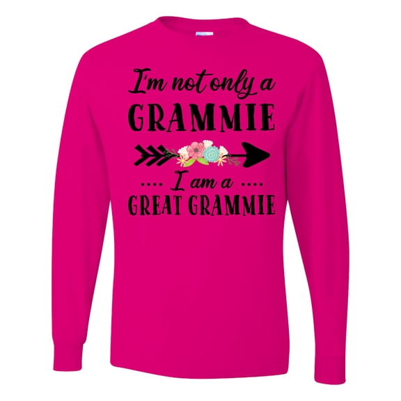 Inktastic I'm Not Only a Grammie I'm a Great Grammie with Flowers Long Sleeve T-Shirt
