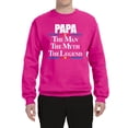 thumbnail image 2 of Wild Bobby,Papa The Man The Myth The Legend Best Daddy Father Gift, Father's Day, Unisex Crewneck Graphic Sweatshirt, Fuschia, Medium, 2 of 3