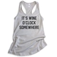 thumbnail image 1 of It's Wine O' Clock Somewhere Tank Top, Ladies Racerback Tank Top, Wine Tank, Party Tank, Bachelorette Tank, Silver Gray, Small, 1 of 3