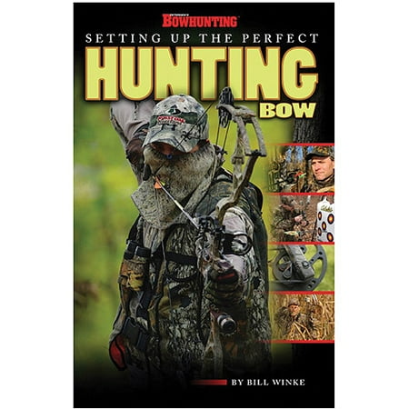 Setting Up The Perfect Hunting Bow Book