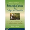 Little Book of Restorative Justice for Colleges and Universities : Repairing Harm And Rebuilding Trust In Response To Student Misconduct (Paperback)