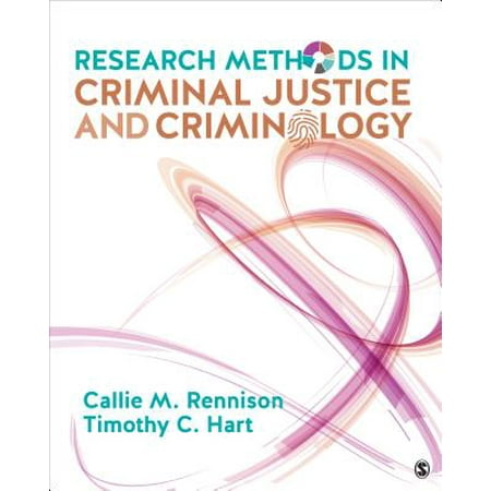 Research Methods in Criminal Justice and