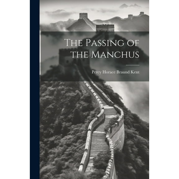 The Passing of the Manchus