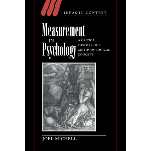 Ideas in Context Measurement in Psychology: A Critical History of a Methodological Concept, Book 53, (Paperback)