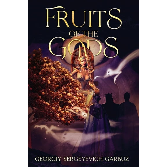 Fruits of the Gods, (Paperback)