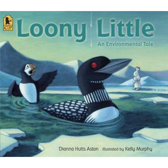 Pre-Owned Loony Little: An Environmental Tale (Paperback) 0763635626 9780763635626