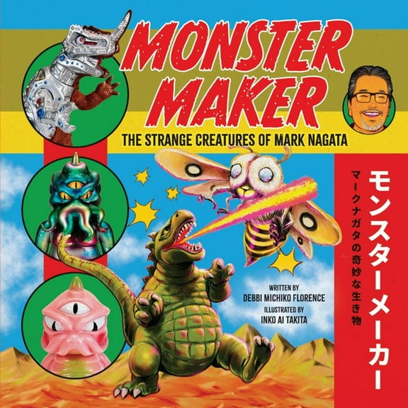 Monster Maker: The Strange Creatures of Mark Nagata, (Hardcover)