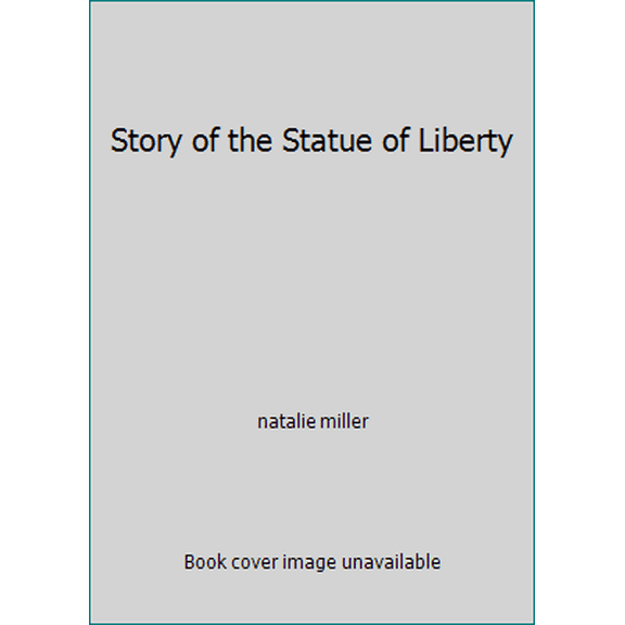 Pre-Owned Story of the Statue of Liberty (Hardcover) 0516046373 9780516046372