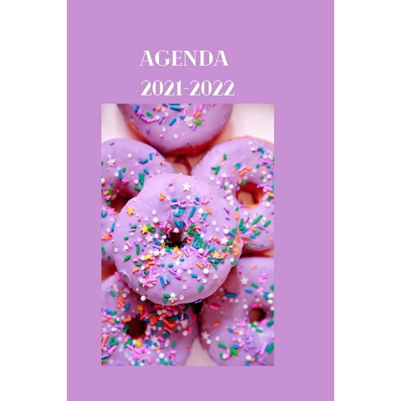 Agenda 2021-2022: Indispensable, il Sera Vous Accompagner Durant Toute l'AnnÃ©e. Pratique, Il Convient Pour le CollÃ¨ge, L, (Paperback)