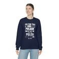 thumbnail image 5 of Can take girl out of Poland Can't take Polish Pride Unisex Sweatshirt S-2XL, 5 of 7