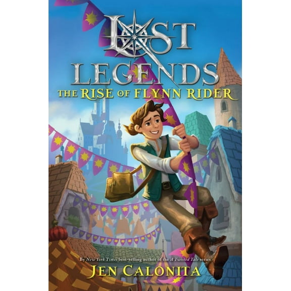 Disney's Lost Legends Lost Legends: The Rise of Flynn Rider, (Hardcover)