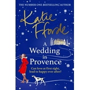 Pre-Owned A Wedding in Provence : From the #1 Bestselling Author of Uplifting Feel-Good Fiction (Paperback) 9781529158830