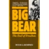 Big Bear: The End of Freedom, Used [Paperback]