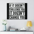 thumbnail image 2 of Inspirational Wall Art If It Doesn't Challenge You Wall Art Motivation Wall Decor for Home Office Gym Inspiring Success Quote Print Ready to Hang Unframed, 2 of 16