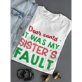 thumbnail image 3 of It Was My Sister's Fault T-Shirt Women -Smartprints Designs, Female x-Large, 3 of 4