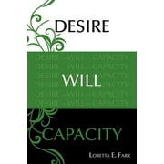 Desire-Will-Capacity (Paperback)