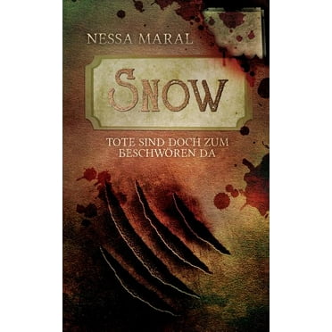 Snow : Tote sind doch zum Beschwören da (Paperback)