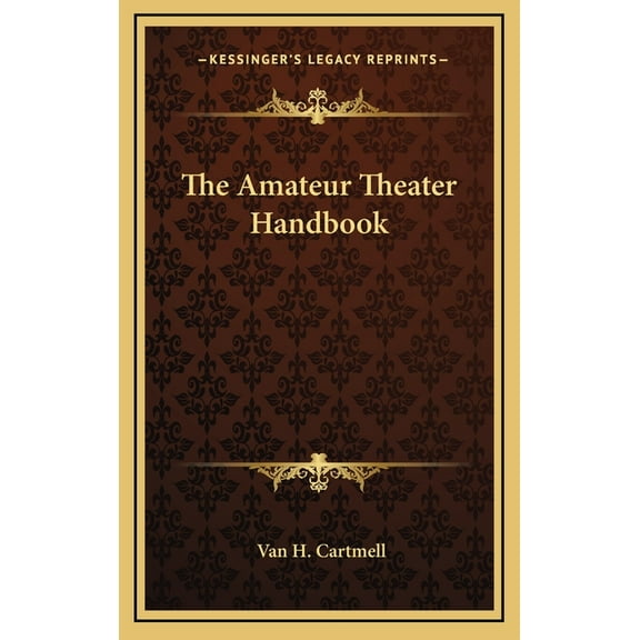 The Amateur Theater Handbook (Hardcover)