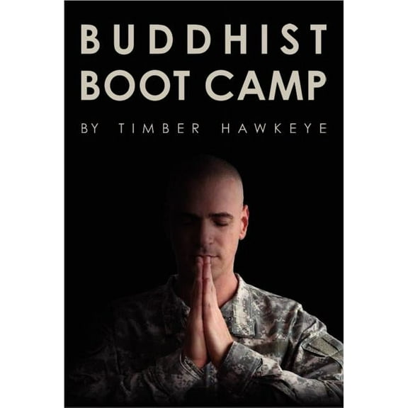 Buddhist Boot Camp, (Hardcover)