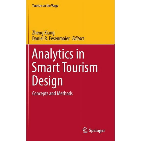 Tourism on the Verge Analytics in Smart Tourism Design: Concepts and Methods, (Hardcover)