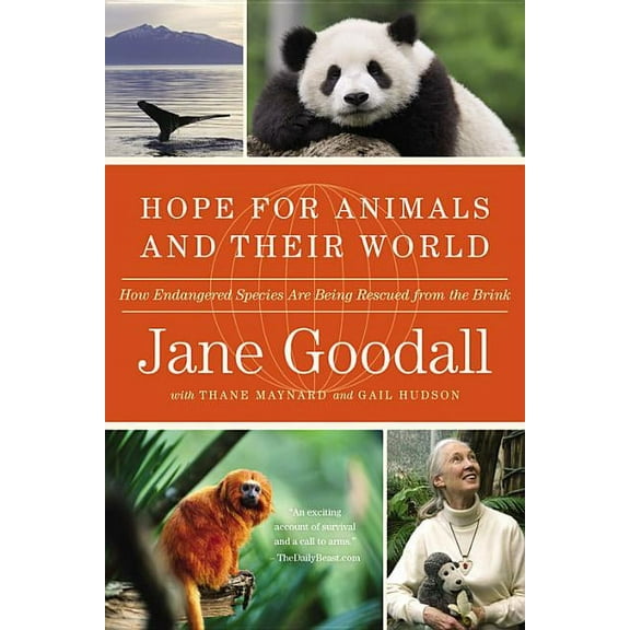 Hope for Animals and Their World: How Endangered Species Are Being Rescued from the Brink, (Paperback)