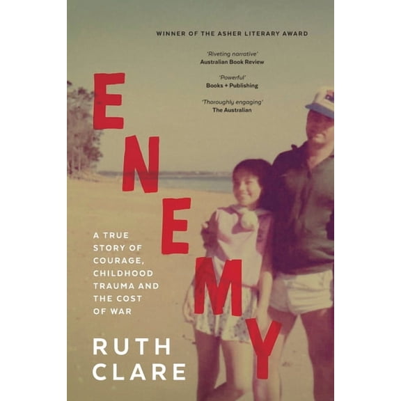 Enemy: A true story of courage, childhood trauma and the cost of war, (Paperback)