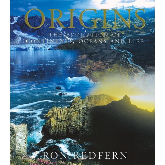 Origins: The Evolution of Continents, Oceans, and Life, (Hardcover)