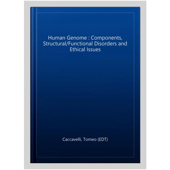Pre-Owned Human Genome : Components, Structural/Functional Disorders and Ethical Issues