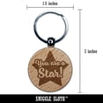 thumbnail image 2 of You are a Star Teacher Recognition Round Keychain Charm Tag - Engraved Wood, 2 of 6