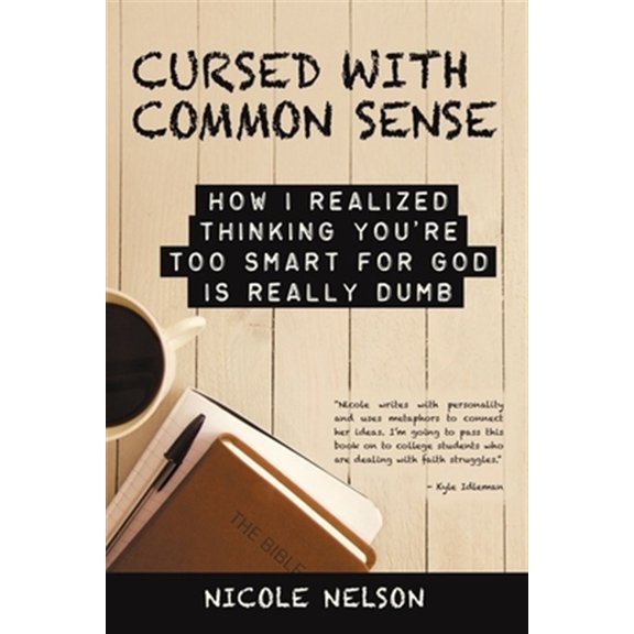 Pre-Owned Cursed with Common Sense: How I Realized Thinking You'Re Too Smart for God Is Really Dumb Paperback