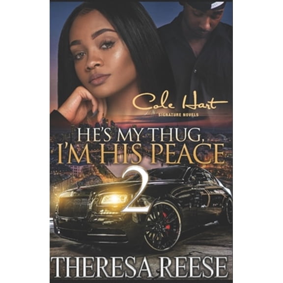 Pre-Owned He's My Thug, I'm His Peace 2: An Urban Romance Novel (Paperback) by Theresa Reese