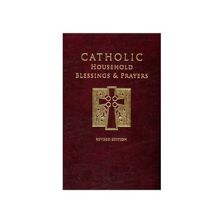 Catholic Household Bless Prayer/Rev Ed Pre-Owned Hardcover 1574556452 9781574556452 Bishops Committee on...