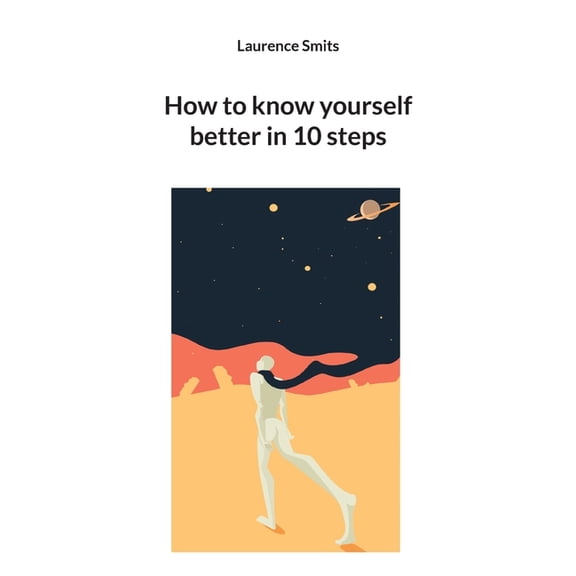 How to know yourself better in 10 steps, (Paperback)