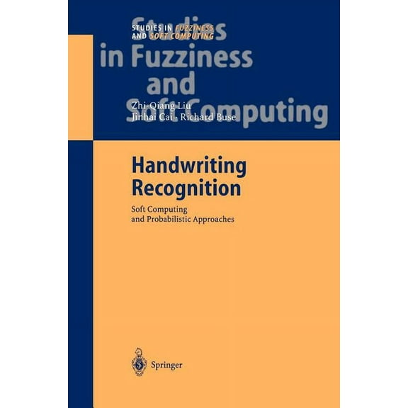 Studies in Fuzziness and Soft Computing Handwriting Recognition: Soft Computing and Probabilistic Approaches, Book 133, (Paperback)