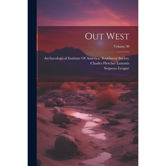 Out West; Volume 30, (Paperback)