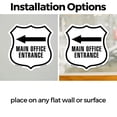 thumbnail image 3 of Main Office Entrance Left (2 Pack) 6 inch X 6 inch Shield Shaped Heavy Duty 3.2 mil Vinyl Decals Weather Resistant Made in the USA, 3 of 5
